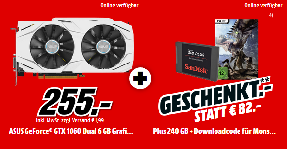 ASUS GeForce GTX 1060 (6GB GDDR5) + 240GB SSD + Monsterhunter für 255 €