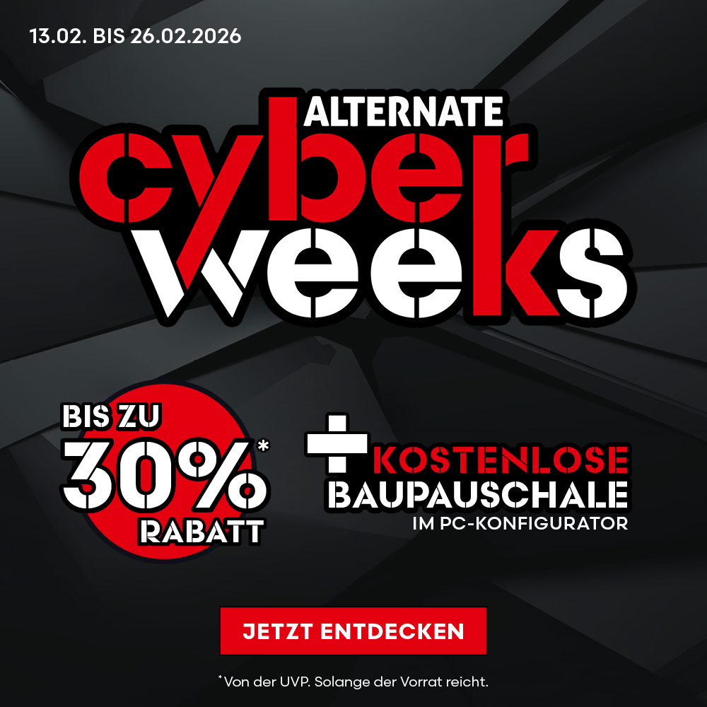 bis zu -30% bei den ALTERNATE cyber weeks!!